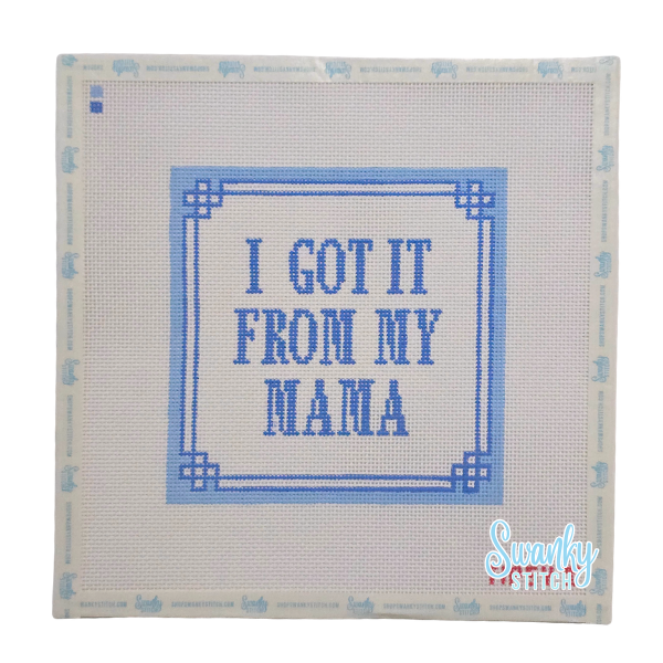 Got It From My Mama